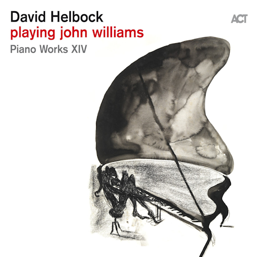 HELBOCK, DAVID - PLAYING JOHN WILLIAMS - PIANO WORKS XIVHELBOCK, DAVID - PLAYING JOHN WILLIAMS - PIANO WORKS XIV.jpg
